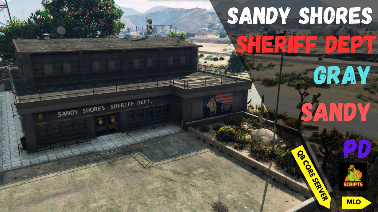 Sandy Shores Sheriff Dep | Gray Sandy PD | Ymaps | MLO | FiveM Modes| QB Core Server