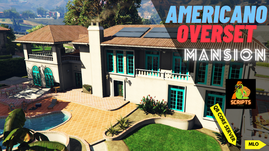 Americano Overset Mansion MLO | QBcore | Yamaps | Mansion MLO