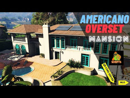 Americano Overset Mansion MLO | QBcore | Yamaps | Mansion MLO