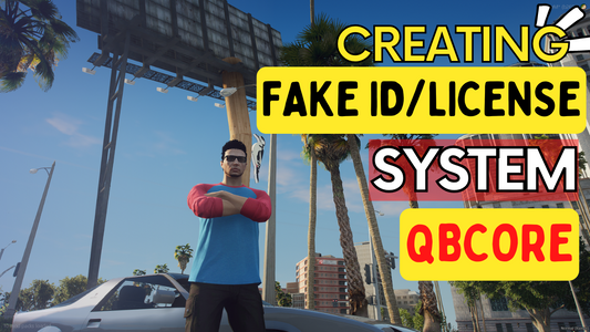 QBCore Creating Fake ID & License For GTA V FiveM Game Server