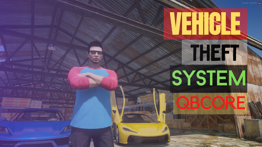 QBCore Car Theft System Script For GTA V FiveM Game Server