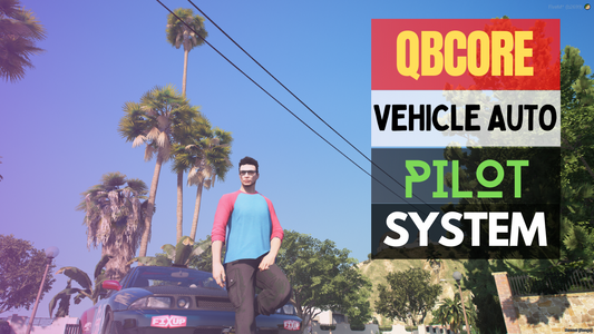 QBCore Vehicle Auto Pilot System For GTA V FiveM Game Server