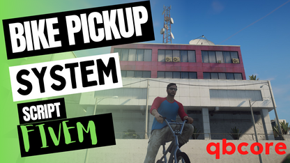 QBCore Bike pickup script | qb-target For GTA V FiveM Game Server