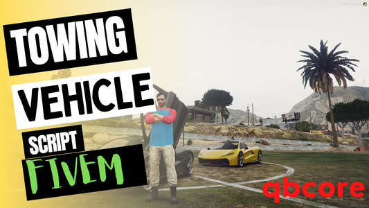 QBCore New Towing System For GTA V FiveM Game Server