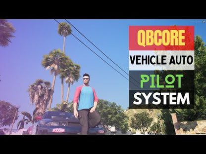 QBCore Vehicle Auto Pilot System For GTA V FiveM Game Server